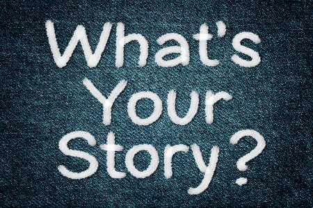 What Is Your Story