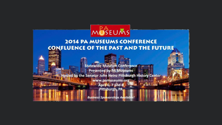 Event registration:   PA Museums conference